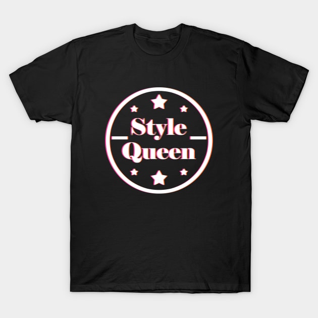 Style Queen Text Design T-Shirt by BrightLightArts